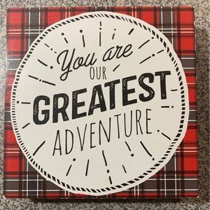 Greatest Adventure Woodsy Decor Sign